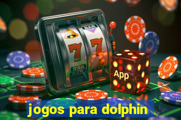 jogos para dolphin